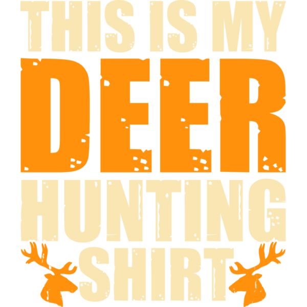 This is My Deer Hunting T Shirt Thumbnail