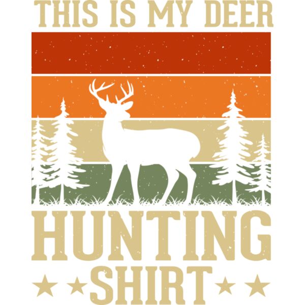 This Is My Deer Hunting T Shirt Thumbnail